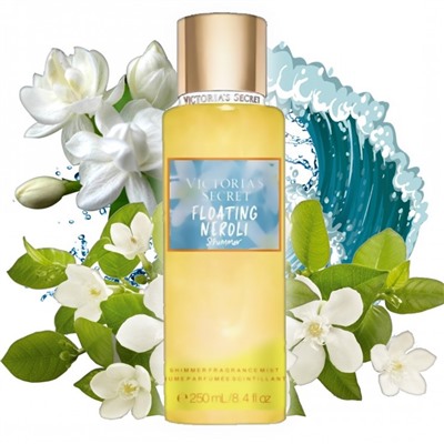 Парфюмированный спрей для тела Victoria's Secret Floating Neroli Shimmer