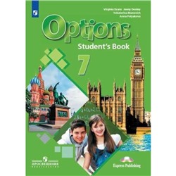 Английский язык. 7 класс. Options. 3-е издание. ФГОС. Маневич Е.Г., Полякова А.А., Дули Дж. и другие