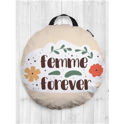 Подушка сидушка «Femme forever», декоративная, d = 52 см